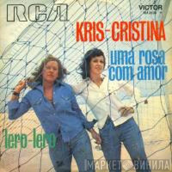 Kris & Cristina - Uma Rosa Com Amor / Lero Lero