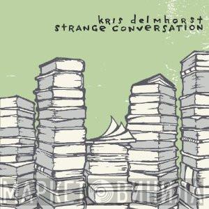 Kris Delmhorst - Strange Conversation