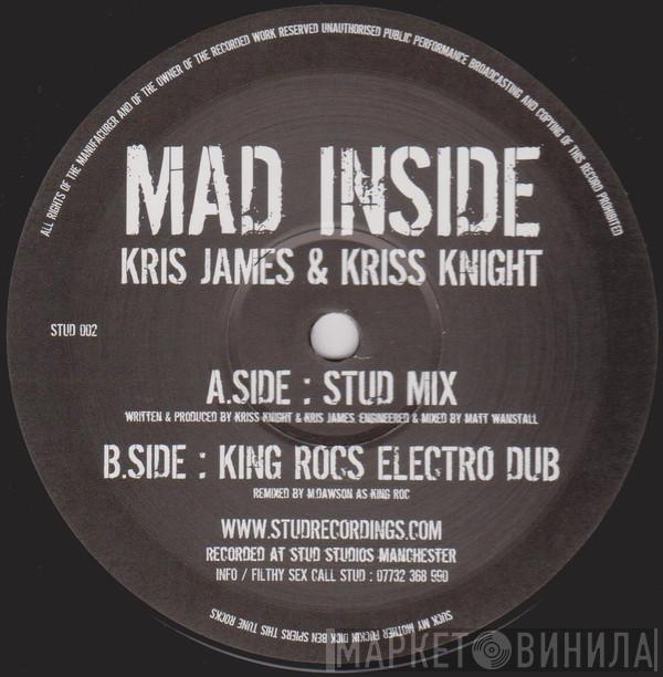 Kris James , Kriss Knight - Mad Inside