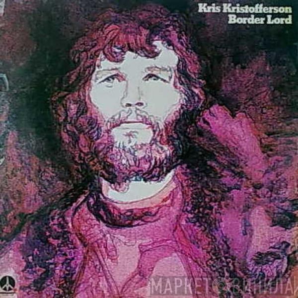  Kris Kristofferson  - Border Lord