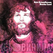  Kris Kristofferson  - Border Lord