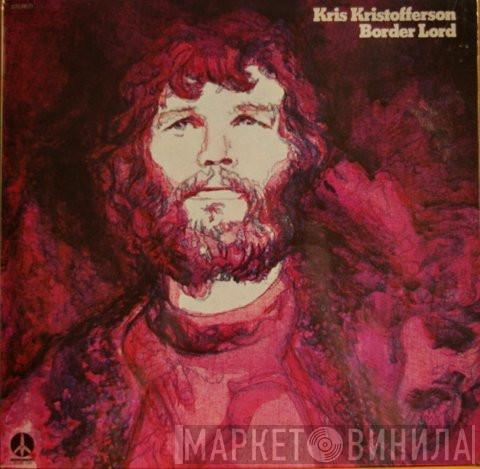  Kris Kristofferson  - Border Lord