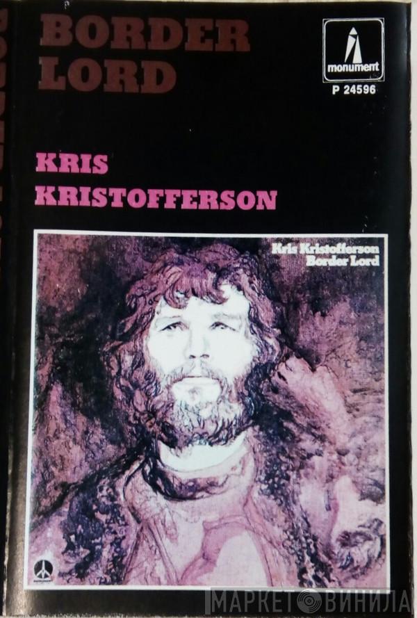  Kris Kristofferson  - Border Lord