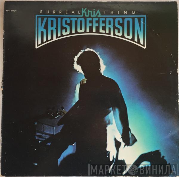  Kris Kristofferson  - Surreal Thing