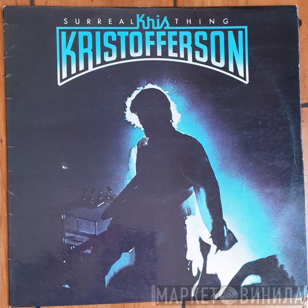  Kris Kristofferson  - Surreal Thing