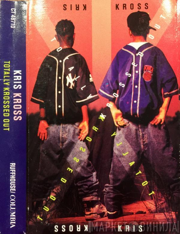  Kris Kross  - Totally Krossed Out