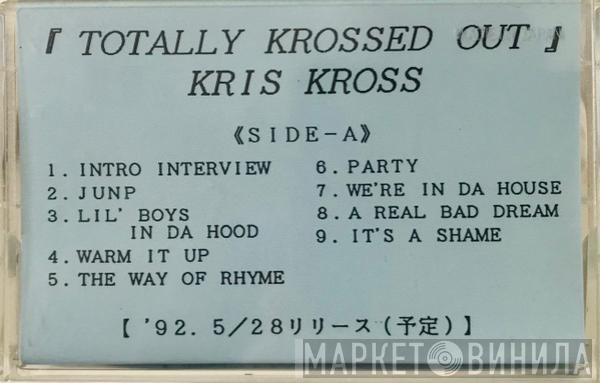  Kris Kross  - Totally Krossed Out