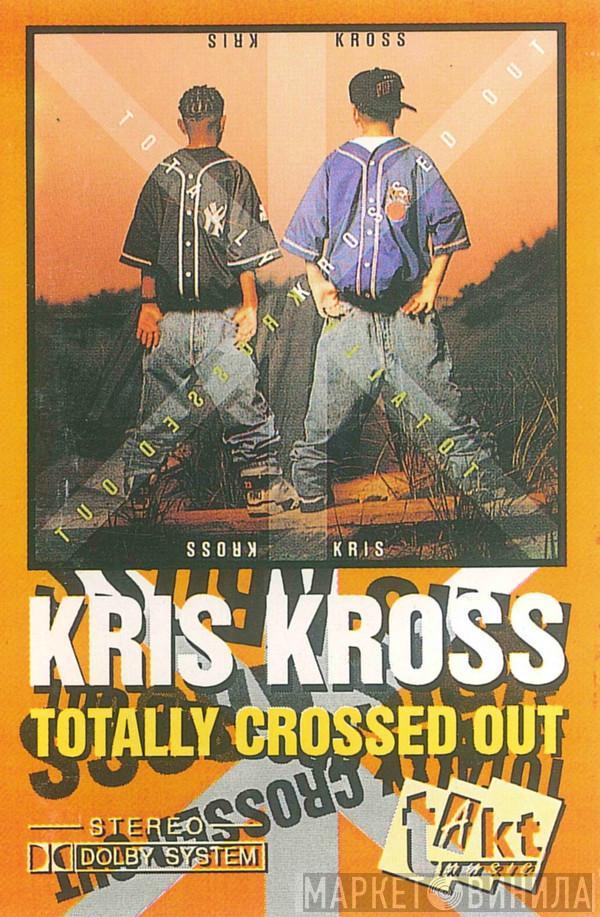  Kris Kross  - Totally Krossed Out