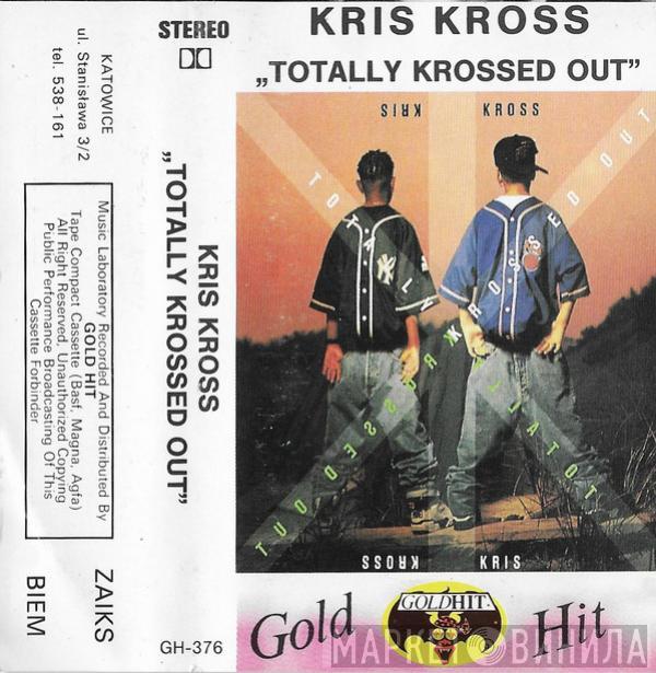  Kris Kross  - Totally Krossed Out