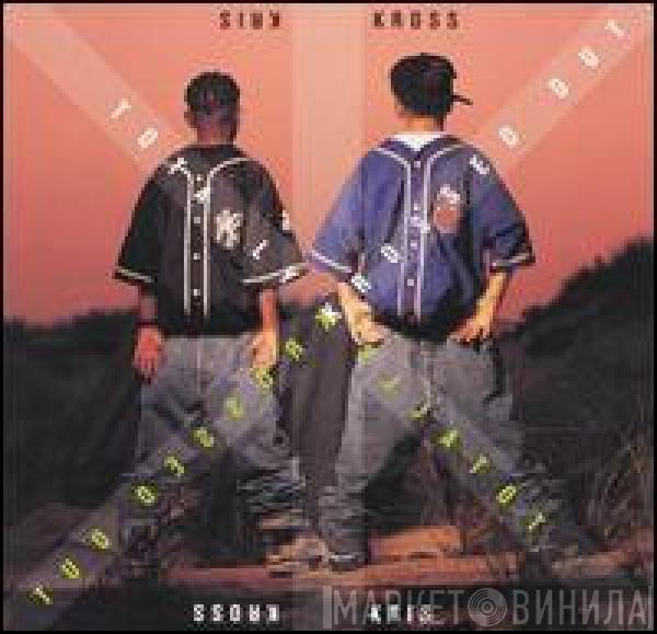  Kris Kross  - Totally Krossed Out