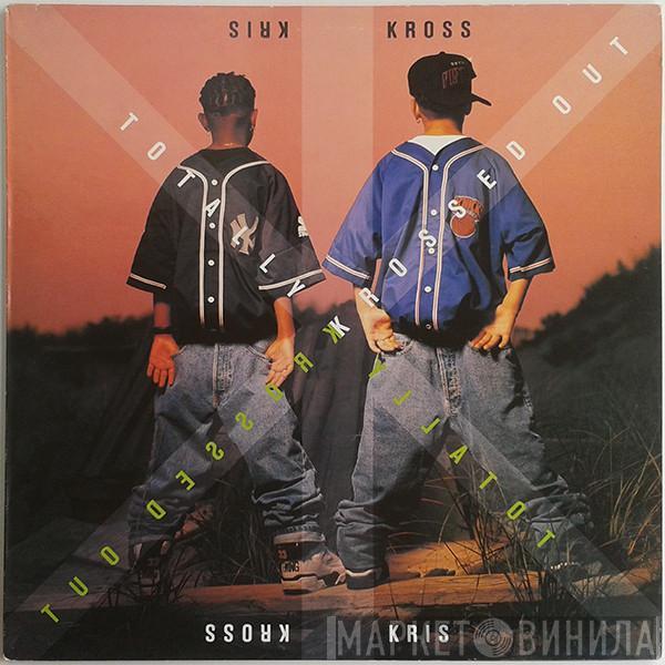  Kris Kross  - Totally Krossed Out