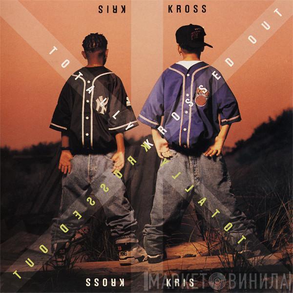  Kris Kross  - Totally Krossed Out