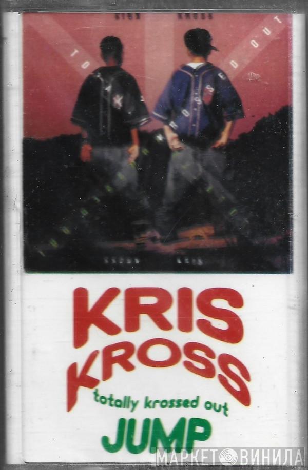  Kris Kross  - Totally Krossed Out