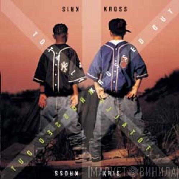 Kris Kross - Totally Krossed Out