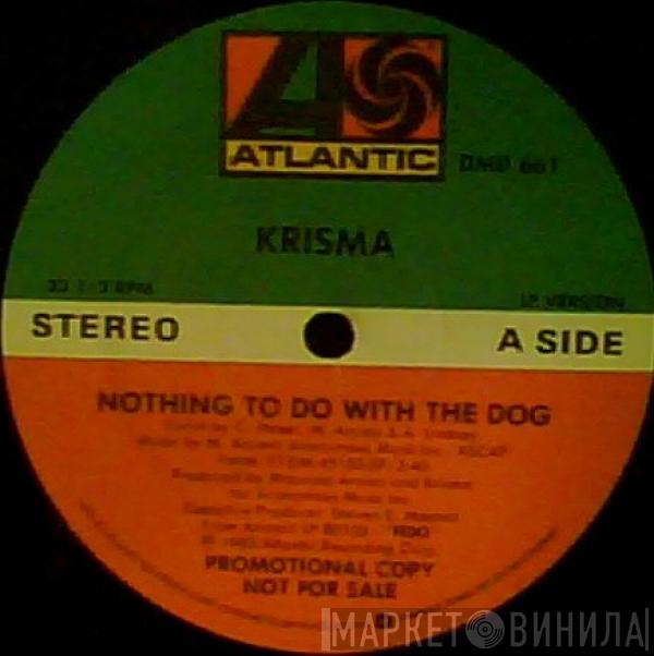 Krisma - Nothing To Do With The Dog