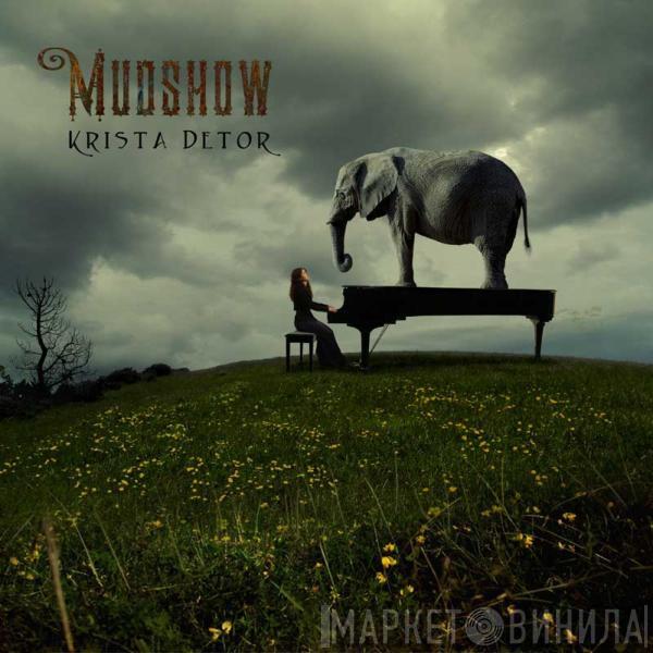 Krista Detor - Mudshow