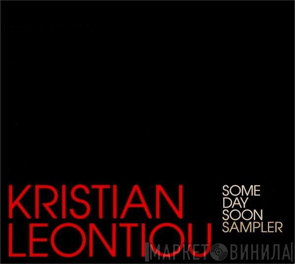 Kristian Leontiou - Some Day Soon