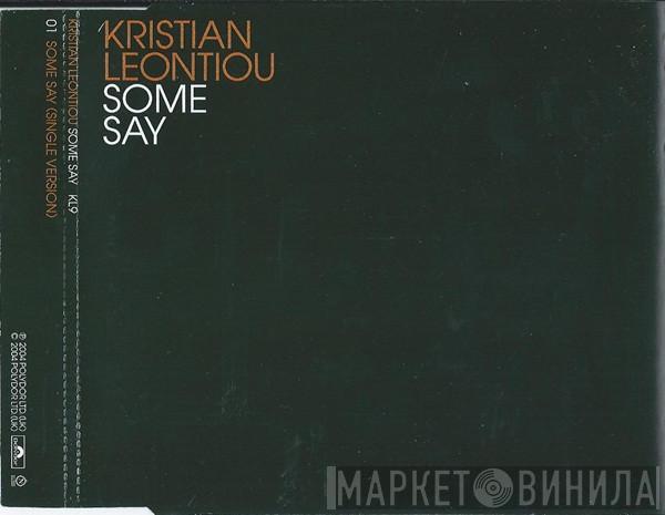 Kristian Leontiou - Some Say