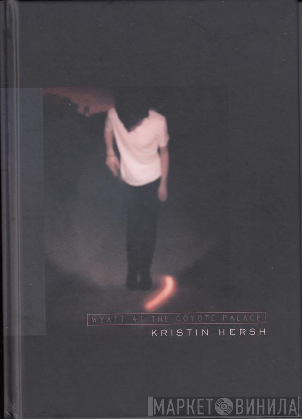 Kristin Hersh - Wyatt At The Coyote Palace