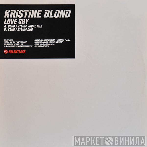 Kristine Blond - Love Shy (Club Asylum Mixes)