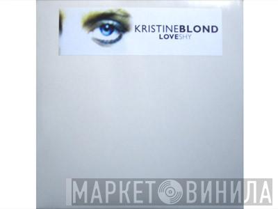  Kristine Blond  - Love Shy
