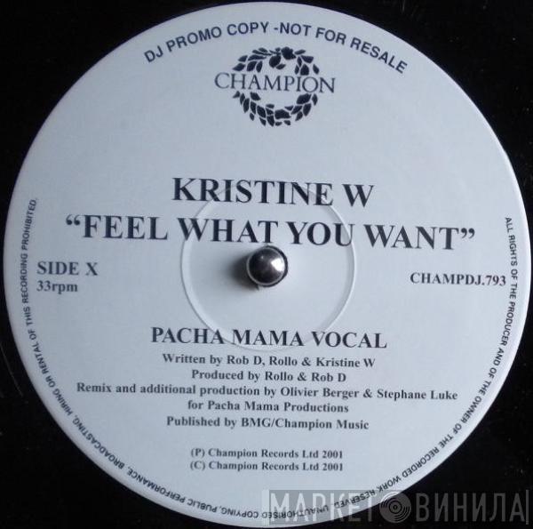 Kristine W - Feel What You Want