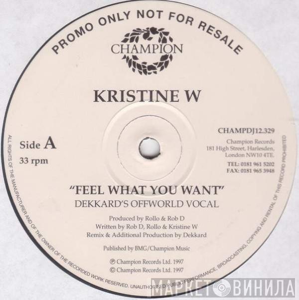 Kristine W - Feel What You Want