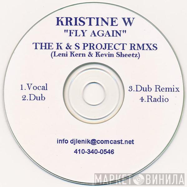  Kristine W  - Fly Again (The K & S Project RMXs)