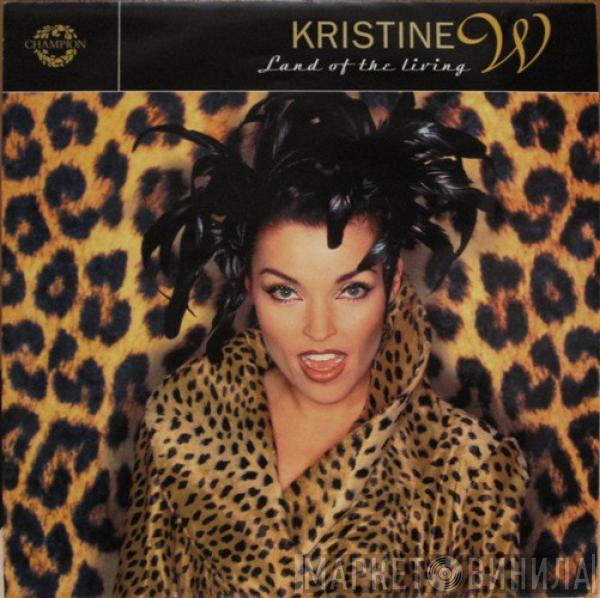  Kristine W  - Land Of The Living