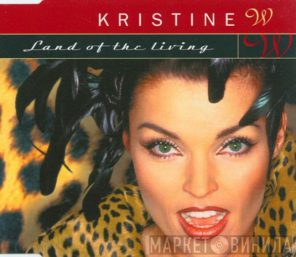  Kristine W  - Land Of The Living