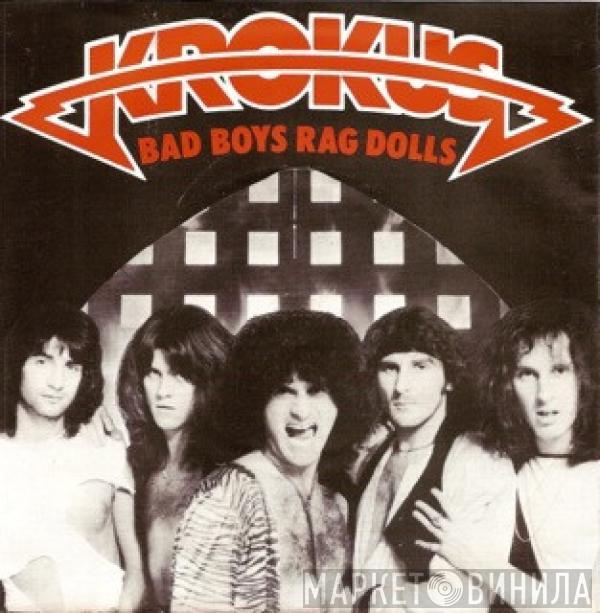 Krokus - Bad Boys Rag Dolls