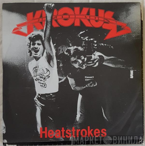 Krokus - Heatstrokes
