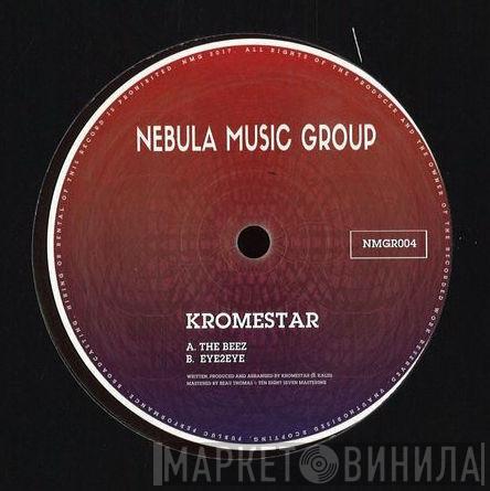 Kromestar - The Beez / Eye2Eye