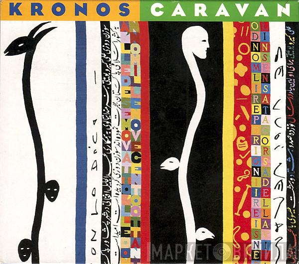 Kronos Quartet - Caravan