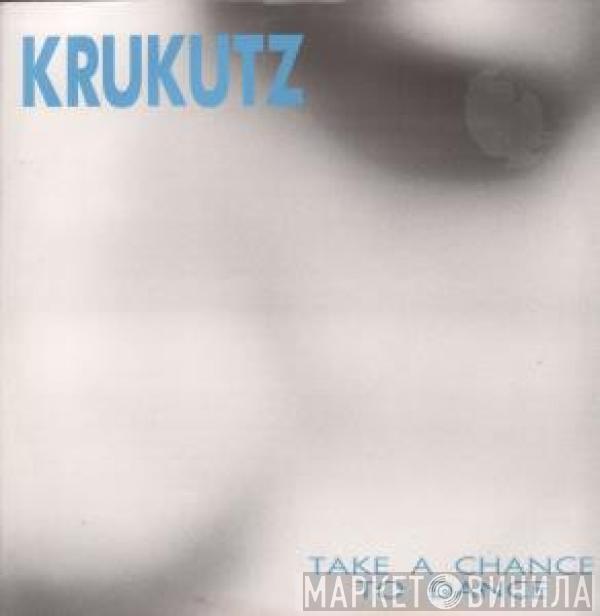 Krukutz - Take A Chance To Dance