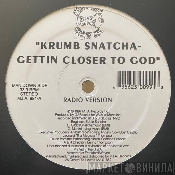 Krumb Snatcha - Gettin Closer To God