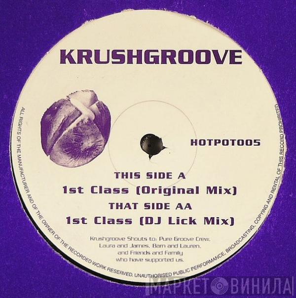 Krush Groove - 1st Class