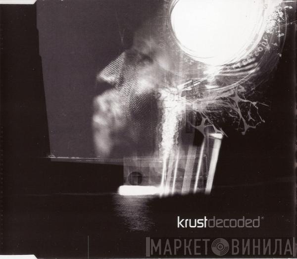 Krust - Decoded