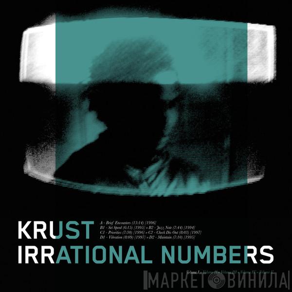 Krust - Irrational Numbers (Volume I)