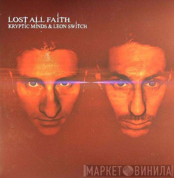 Kryptic Minds & Leon Switch - Lost All Faith (Part 2)