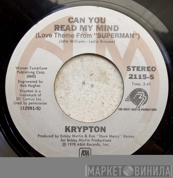 Krypton  - Can You Read My Mind / How Can I Get To Know You