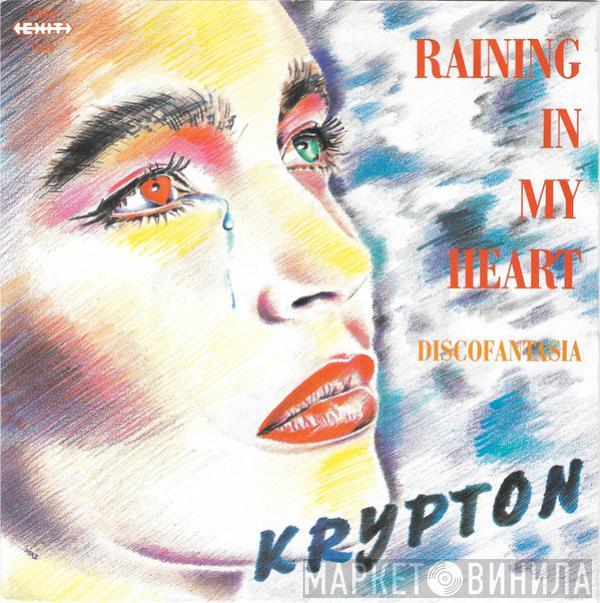Krypton  - Raining In My Heart