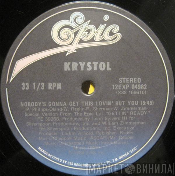  Krystol  - Nobody's Gonna Get This Lovin' But You
