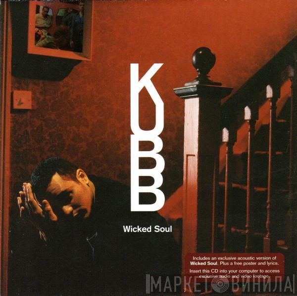 Kubb - Wicked Soul