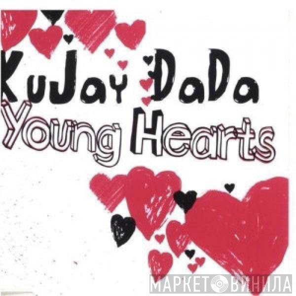 Kujay Dada - Young Hearts