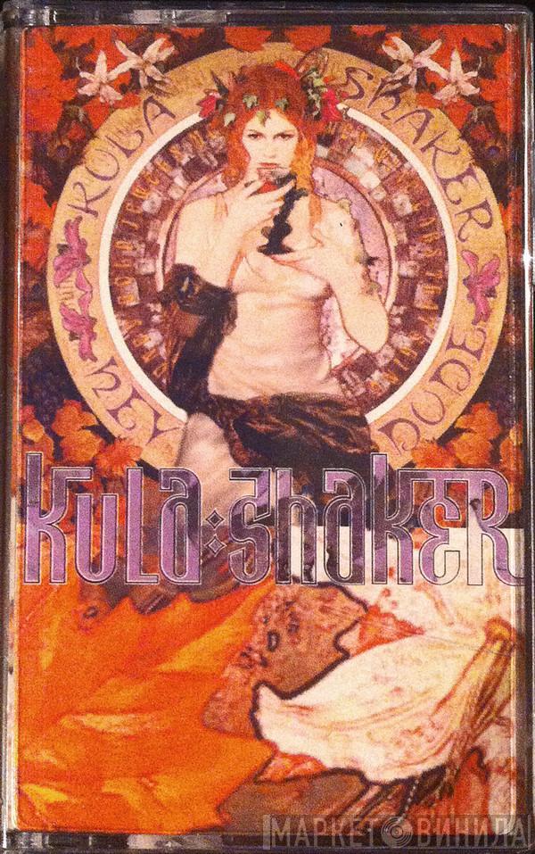 Kula Shaker - Hey Dude