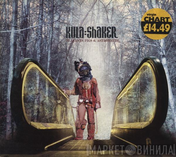 Kula Shaker - Peasants, Pigs & Astronauts