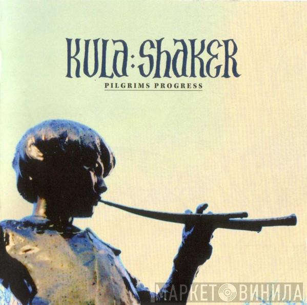  Kula Shaker  - Pilgrim's Progress