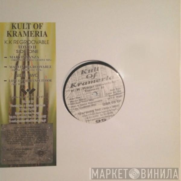 Kult Of Krameria - K.K. Regroovable - Tomo II