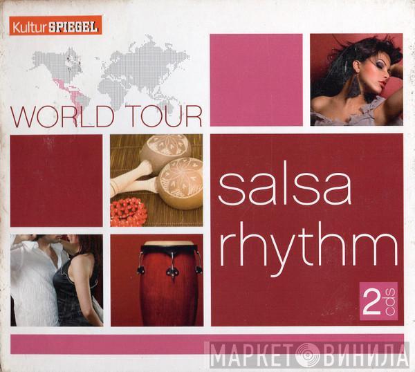  - Kultur Spiegel World Tour - Salsa Rhythm